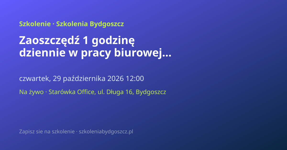 Zaoszczędź 1 godzinę dziennie w pracy biurowej dzięki AI
